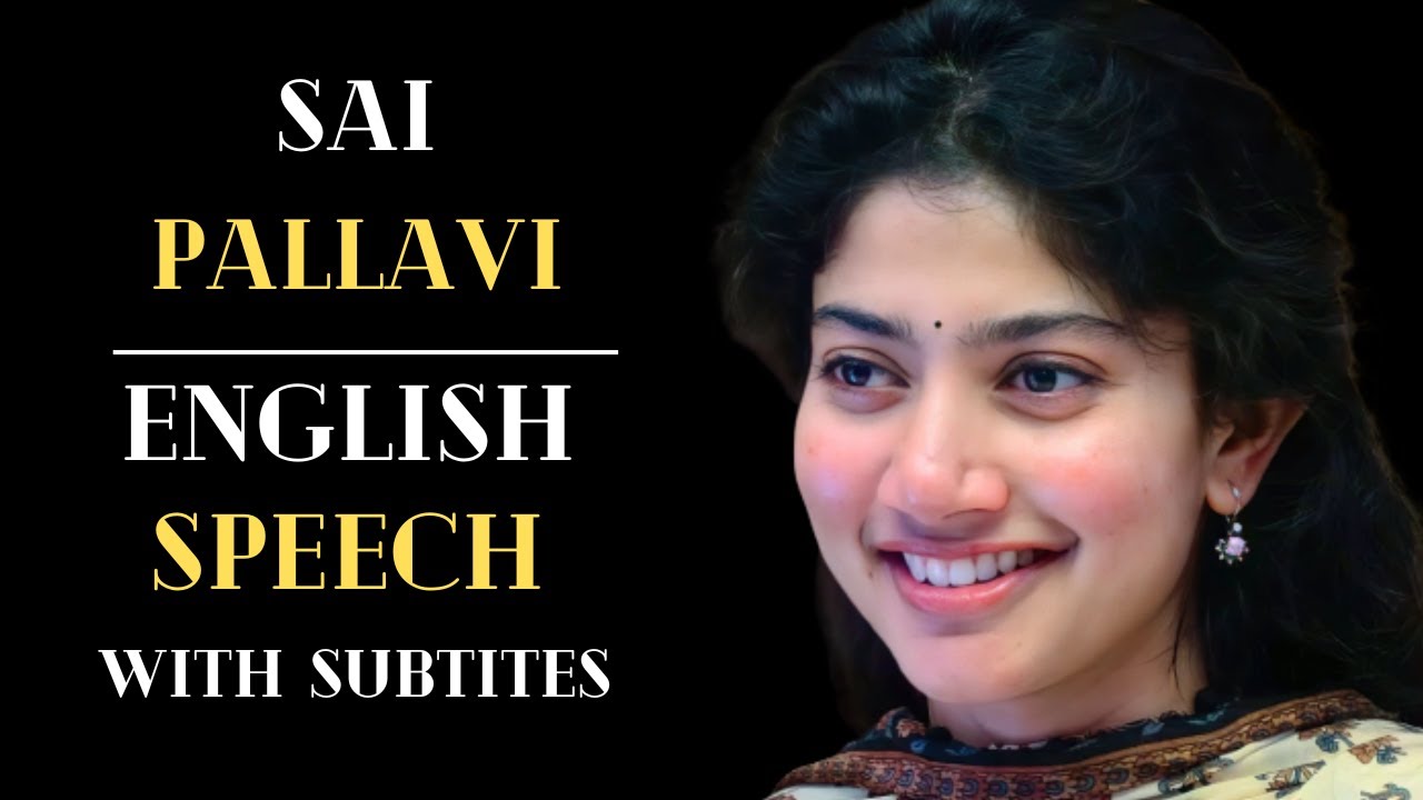 SAI PALLAVI: Confident in My Skin | English Speech | English Speech with Subtitles #speech