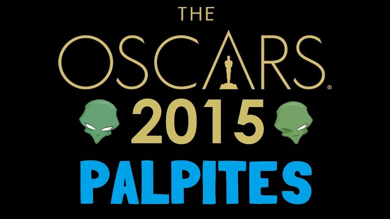 OSCAR 2015 - Palpites