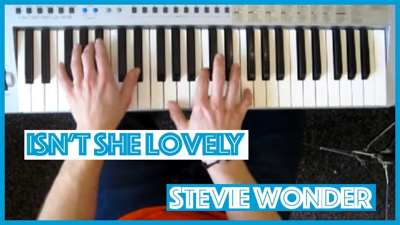 Isn't She Lovely - Stevie Wonder
