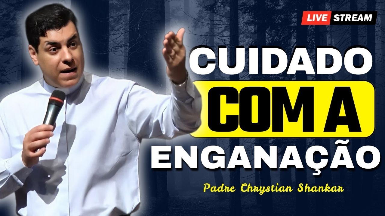 Vós Estais Muito Enganados: Conhecer a Fé é Urgente | Padre Chrystian Shankar