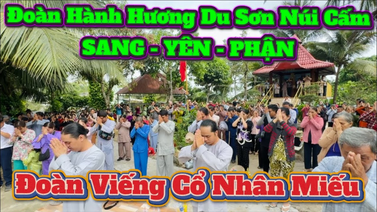 Đoàn Viếng Núi Cấm Thiên Cẩm Sơn: Siêu Mỏng cùng bà con cô bác Viếng Núi Cấm và Chung Hang Điện 13..