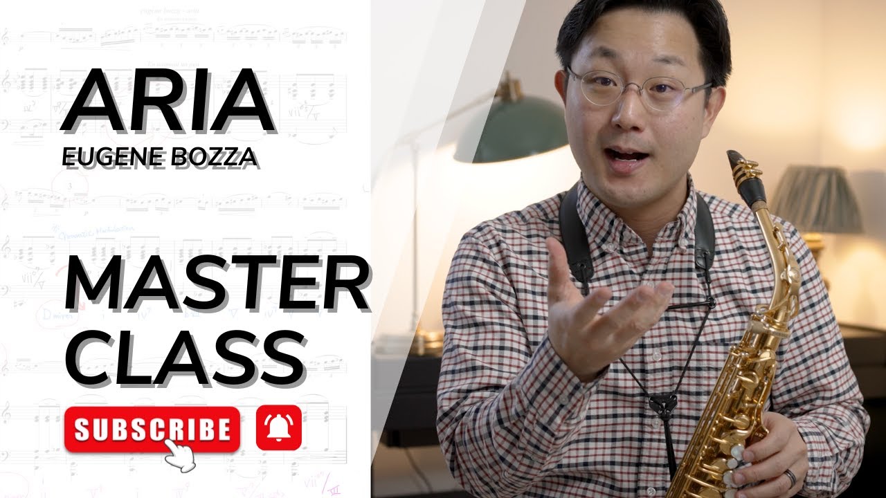 Eugene Bozza’s Aria for Saxophone | Masterclass by Wonki Lee