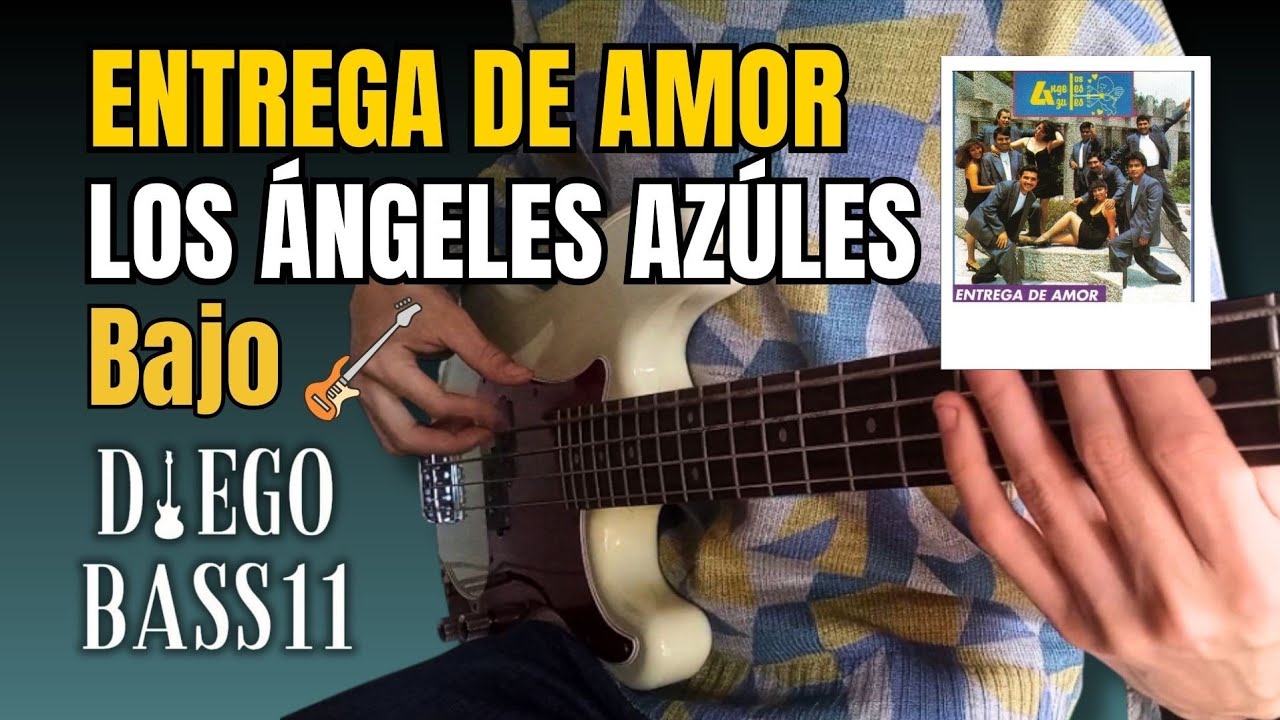 ENTREGA DE AMOR - Los Ángeles Azules 🎸 | Versión Bajo Eléctrico | DiegoBASS11