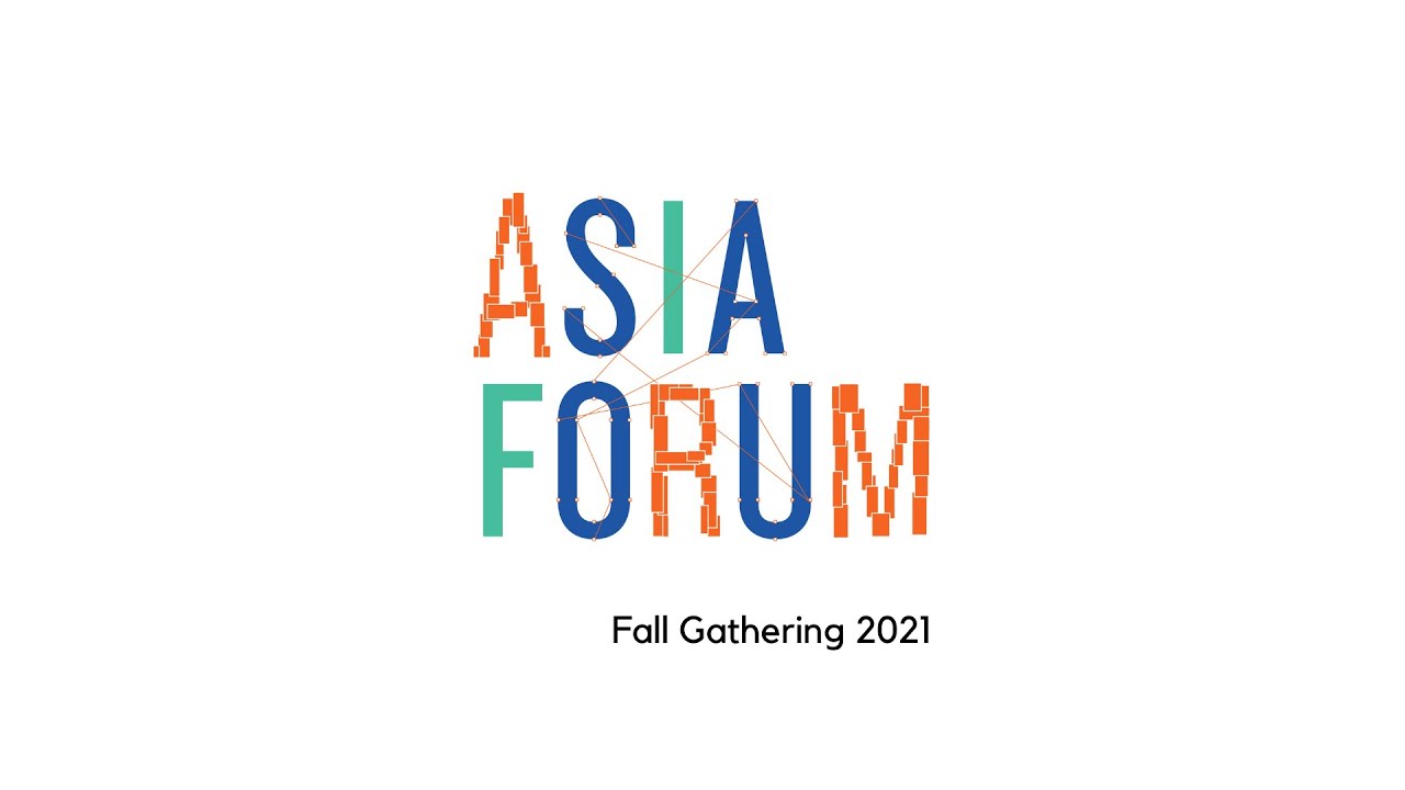 Asia Forum Fall Gathering 2021