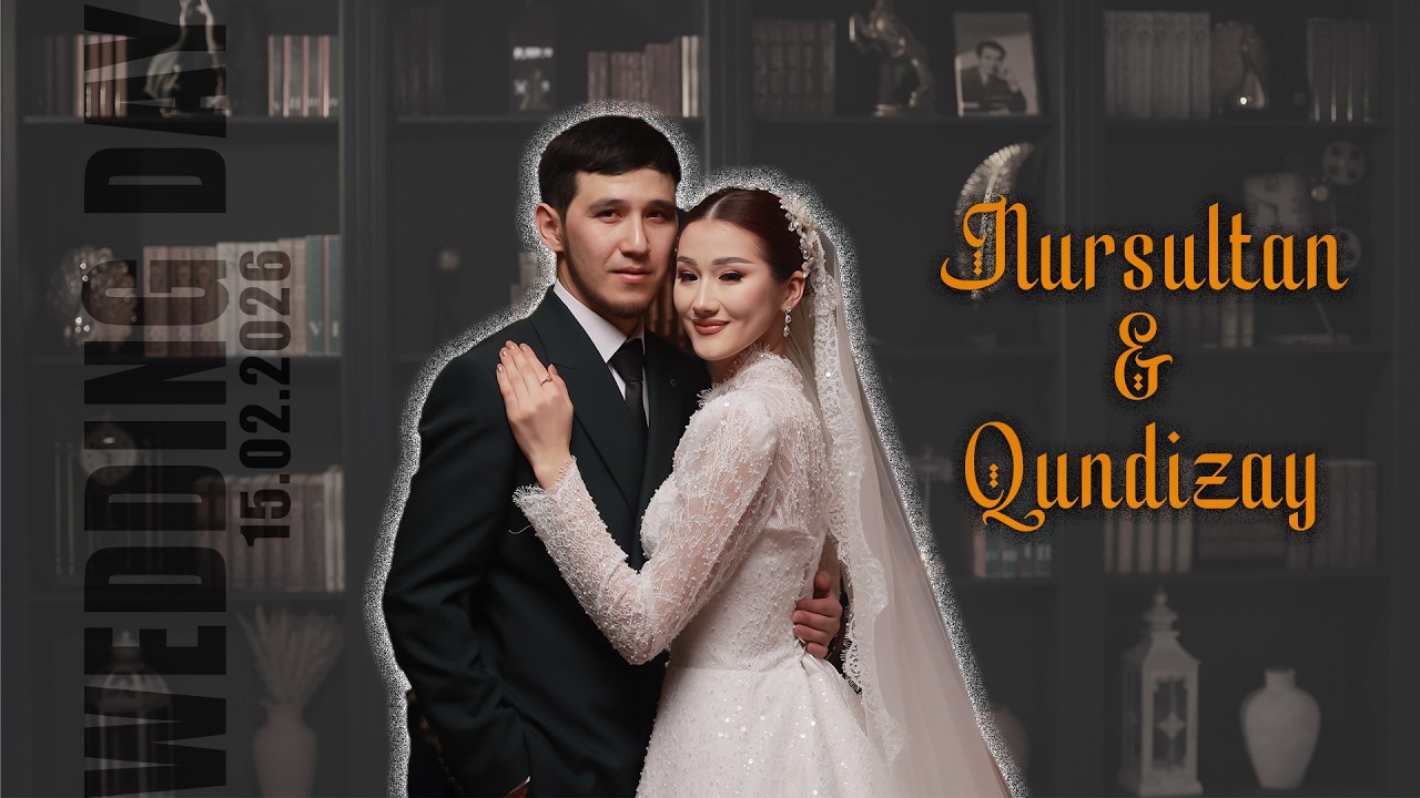 15.02.2026 Nursultan & Qundizay (Jaslar toyi)