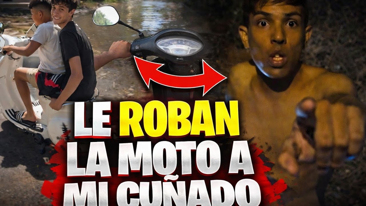 Le roban la moto a mí cuñado 
