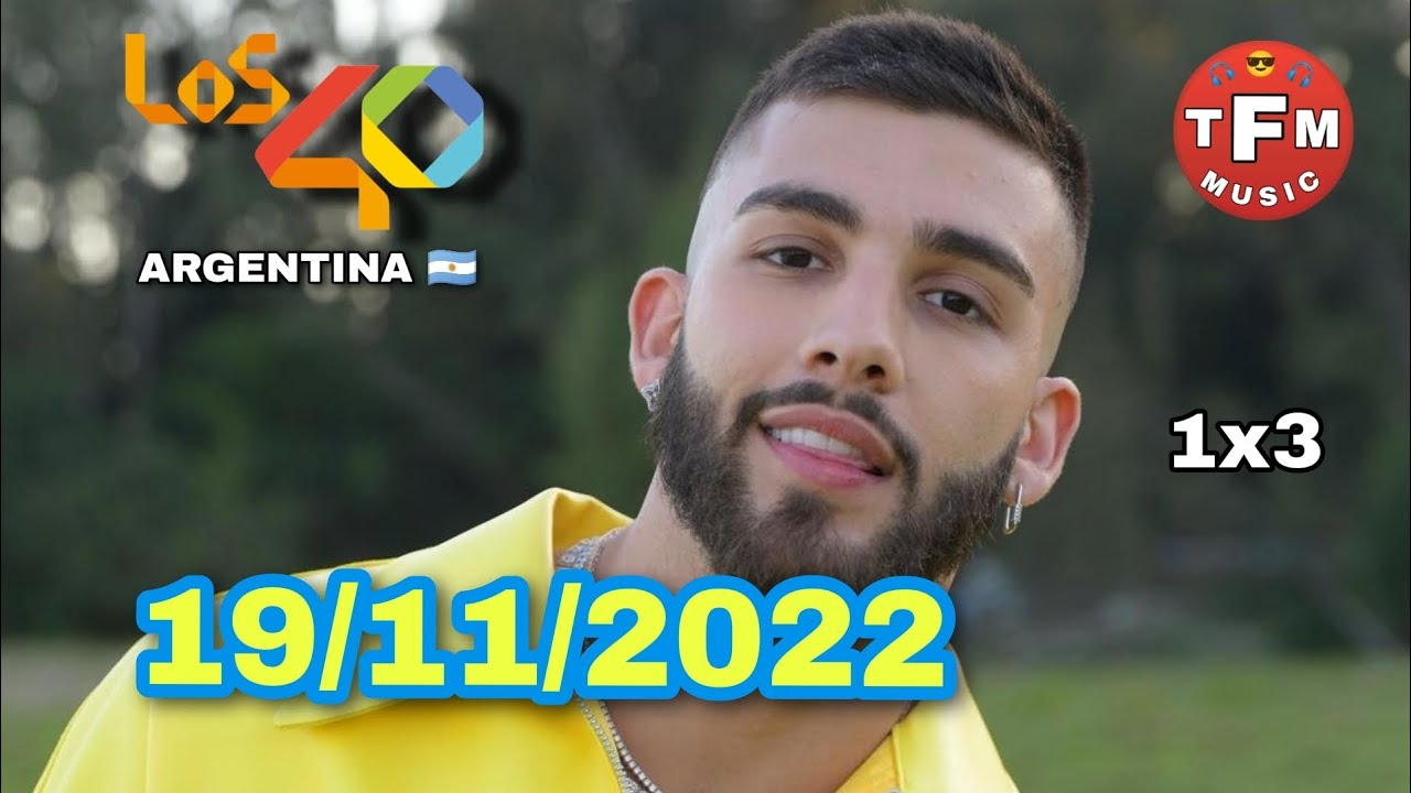 Lista Del 40 al 1 Argentina 🇦🇷 Semana 47 (19/11/2022)