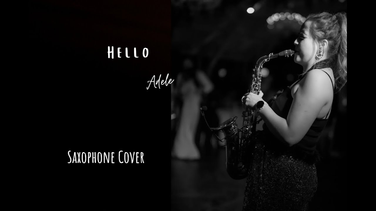 Hello - Adele - Saxophone Cover