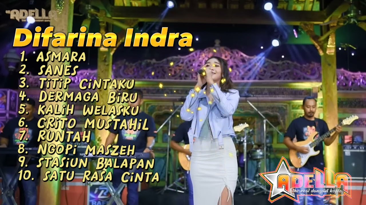 DIFARINA INDRA-ASMARA||FULL ALBUM OM ADELLA TERBARU-TANPA IKLAN