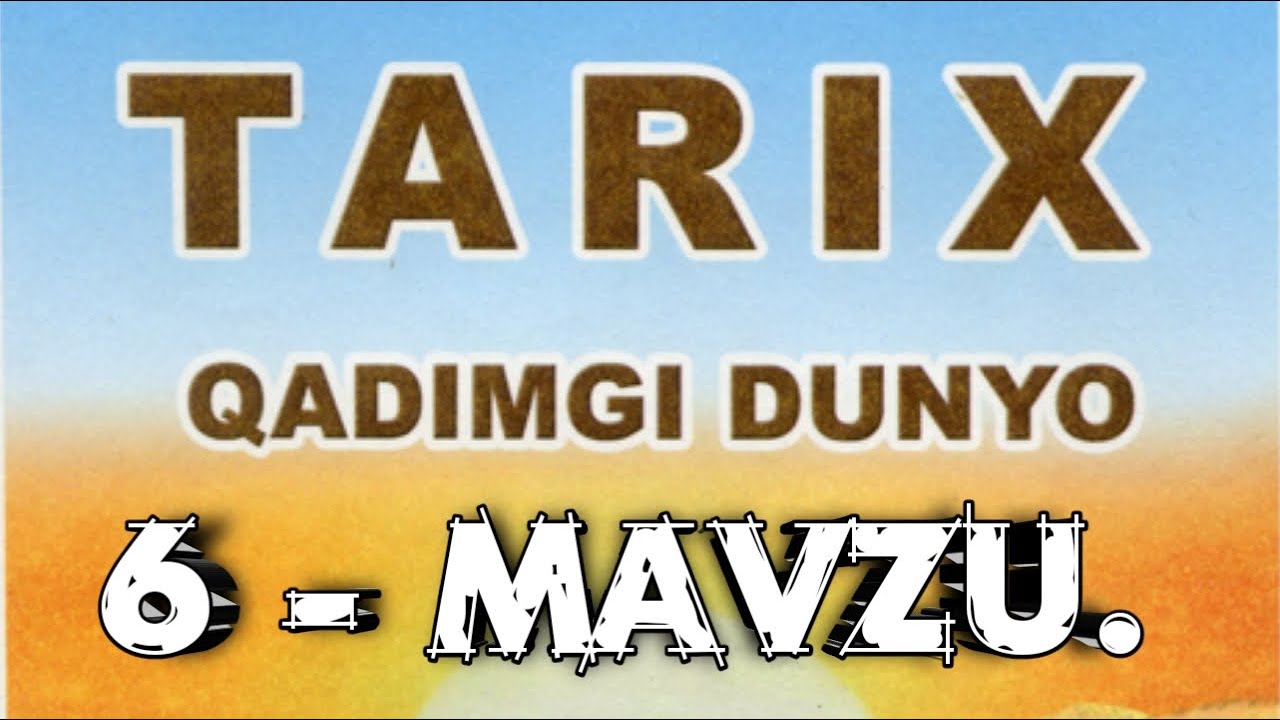 6 sinf tarix 6 mavzu