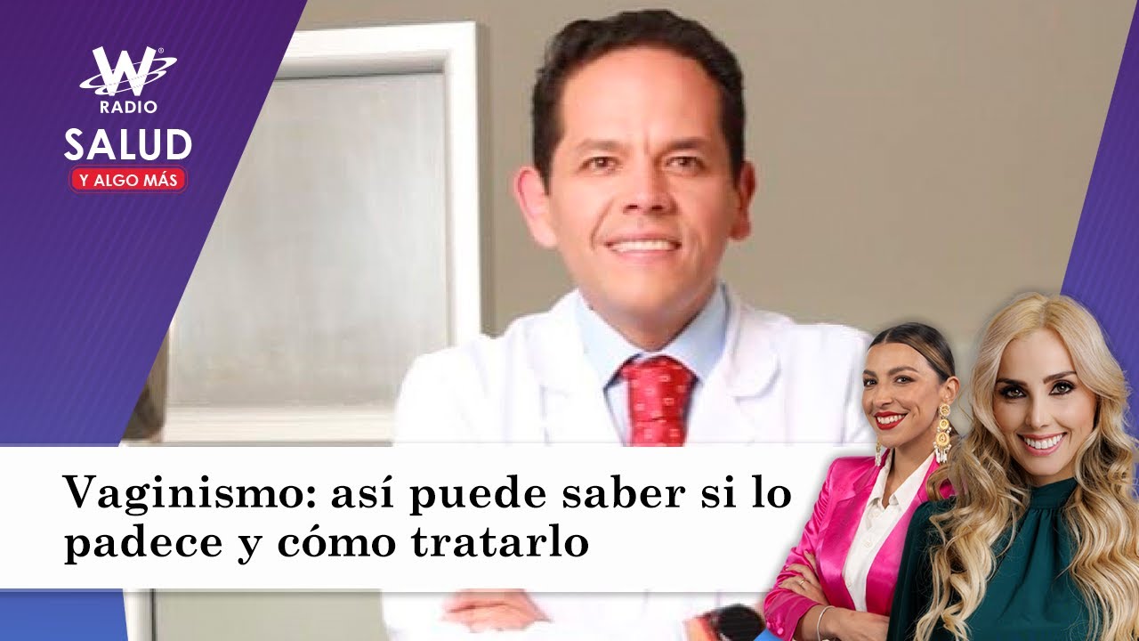 Vaginismo: así puede saber si lo padece y cómo tratarlo, según sexólogo