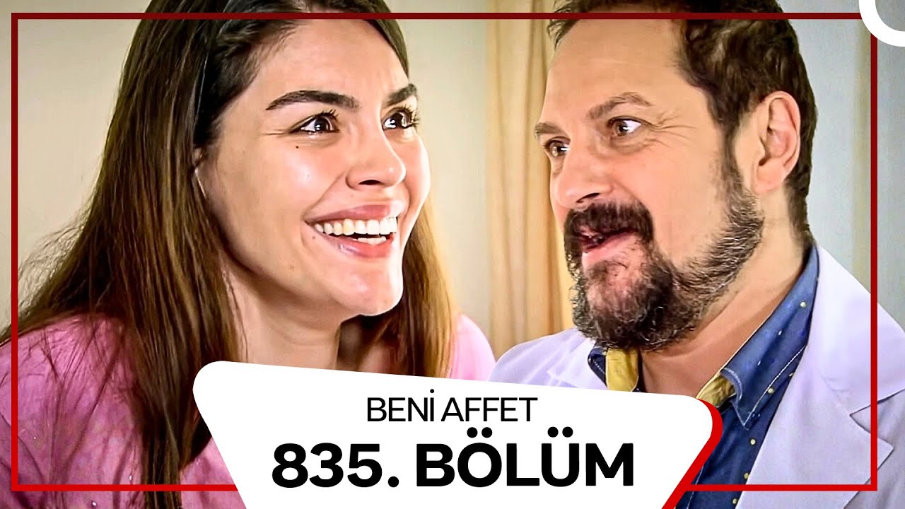 Beni Affet 835.  Bölüm