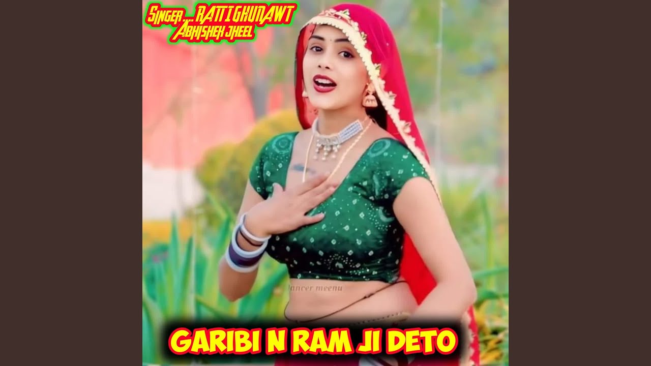 Garibi N Ram Ji Deto