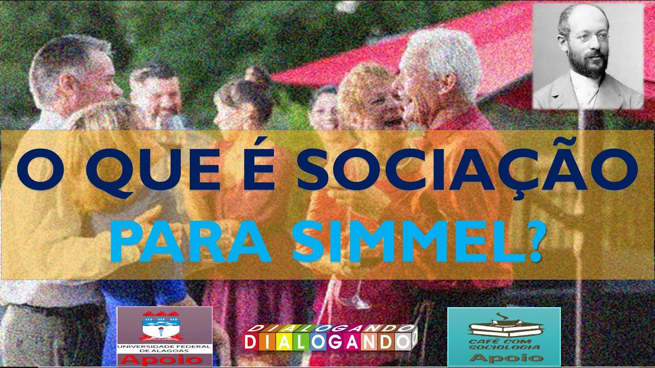 O QUE É SOCIAÇÃO PARA SIMMEL?