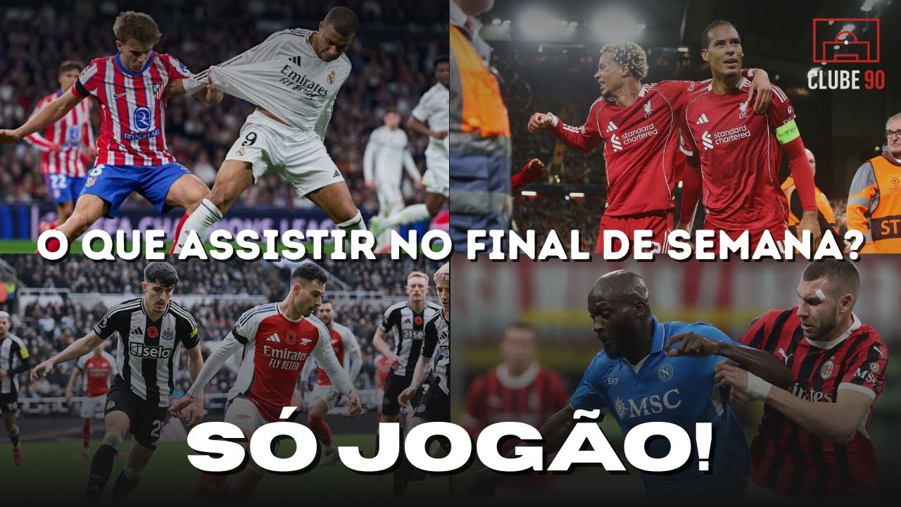 Clássico de Madrid, Milan x Napoli, Newcastle x Arsenal e muito mais | Sextou 90