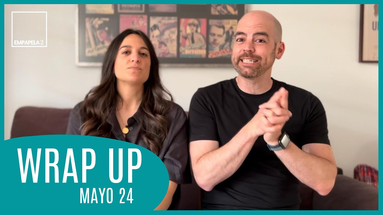 WRAP UP: Mayo 2024