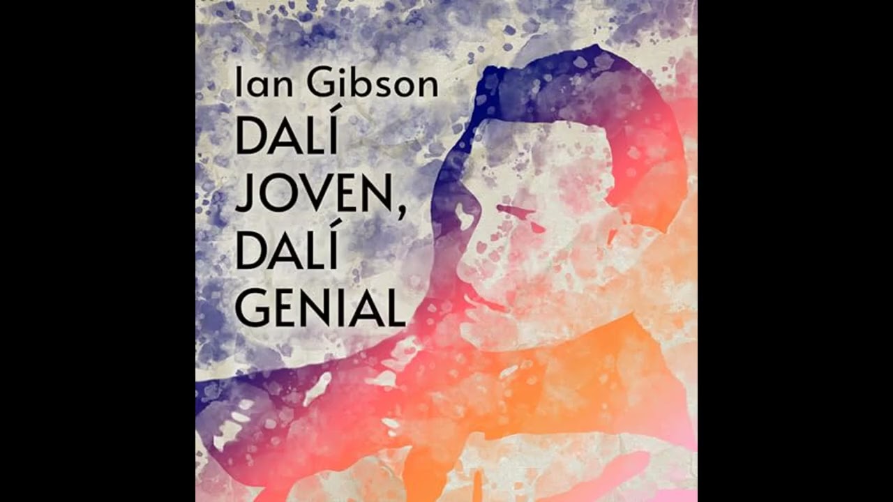 Audiolibro: Dalí joven, Dalí genial - Ian Gibson Audiolibro