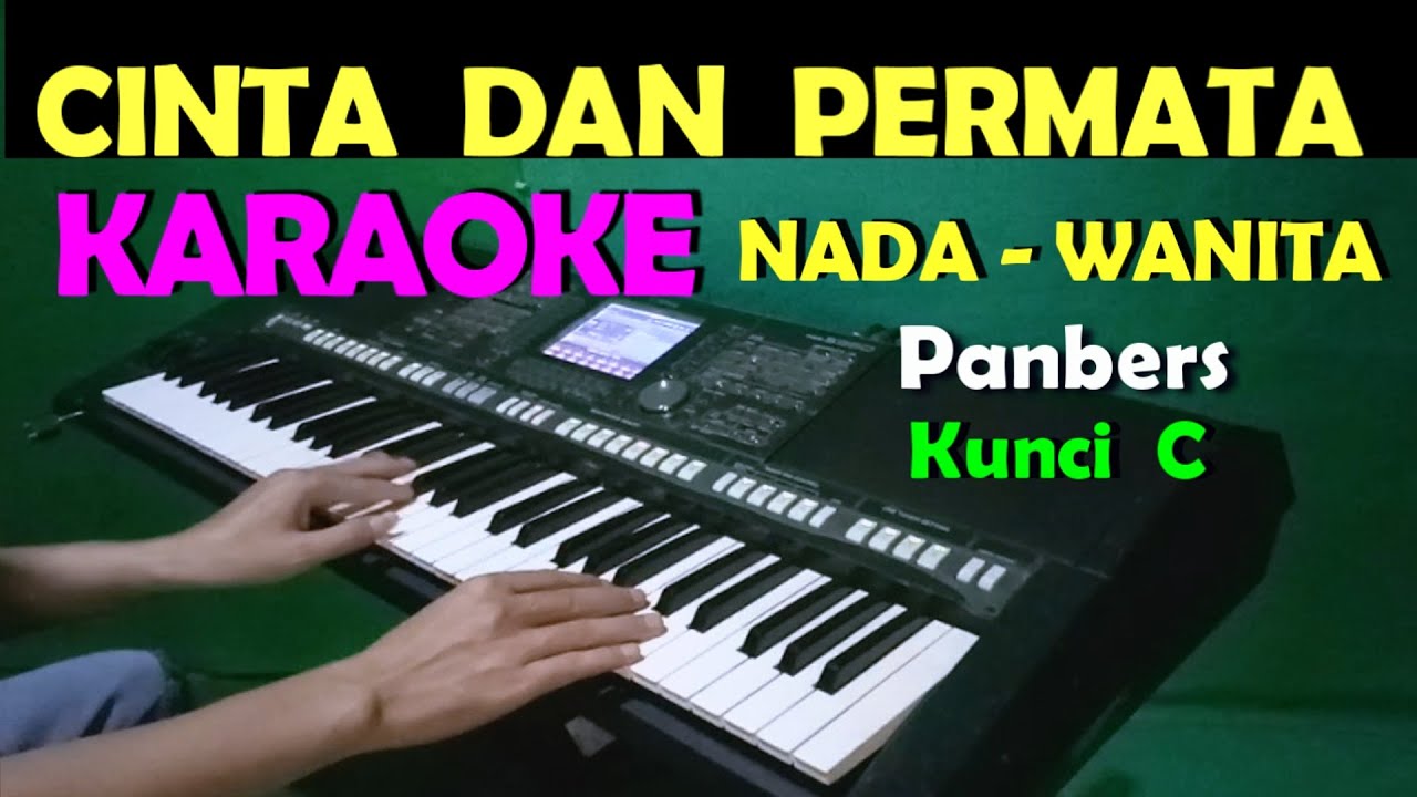 CINTA DAN PERMATA - Panbers | KARAOKE Nada Wanita