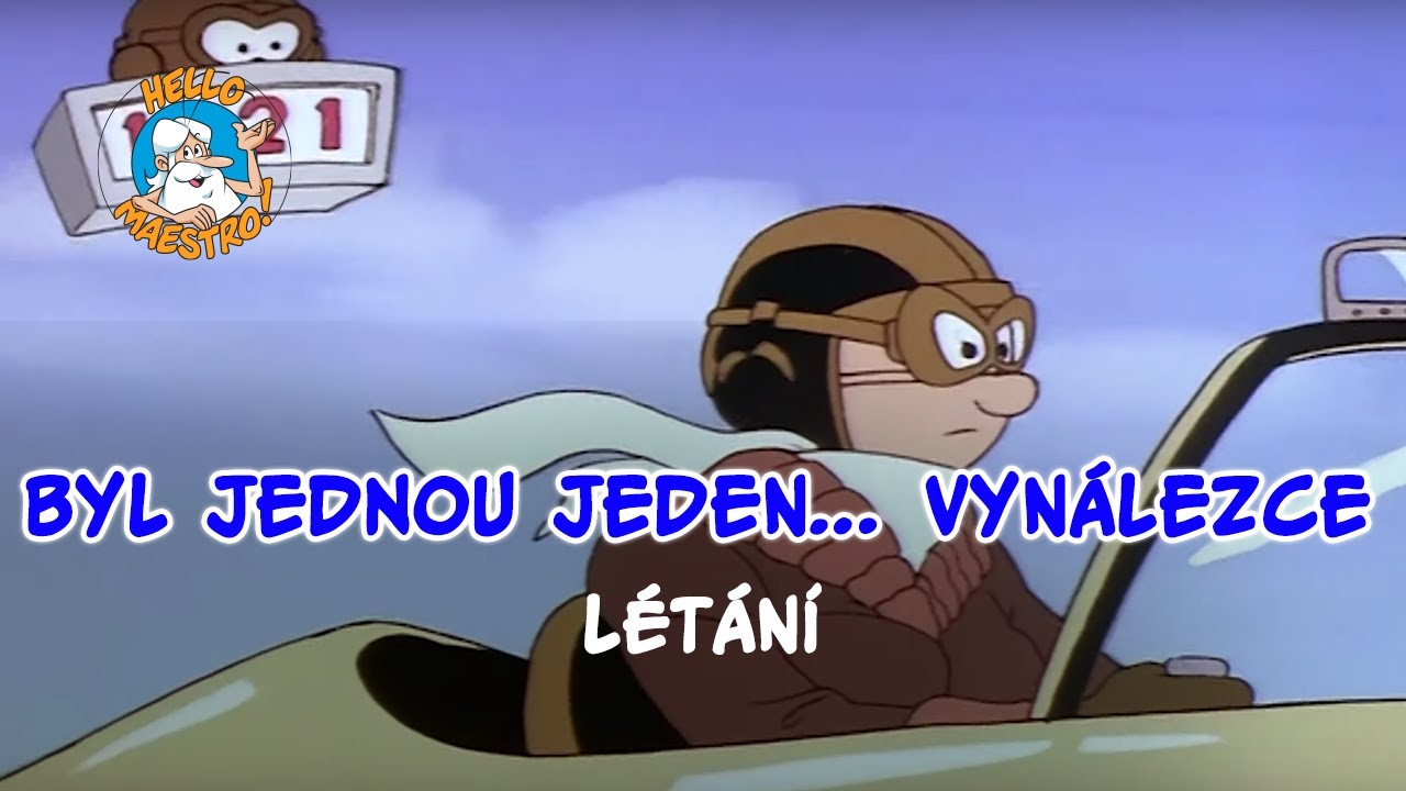 Byl jednou jeden... Vynálezce 🤔 Létání 🛫