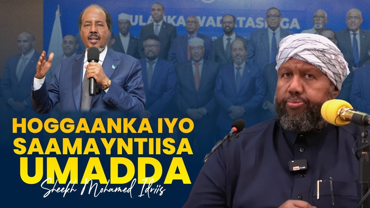 Muxaadaro Cusub || Hoggaamiyaha  iyo Saamayntiisa umadda&rdquo; || Sheekh Maxamed Idriis