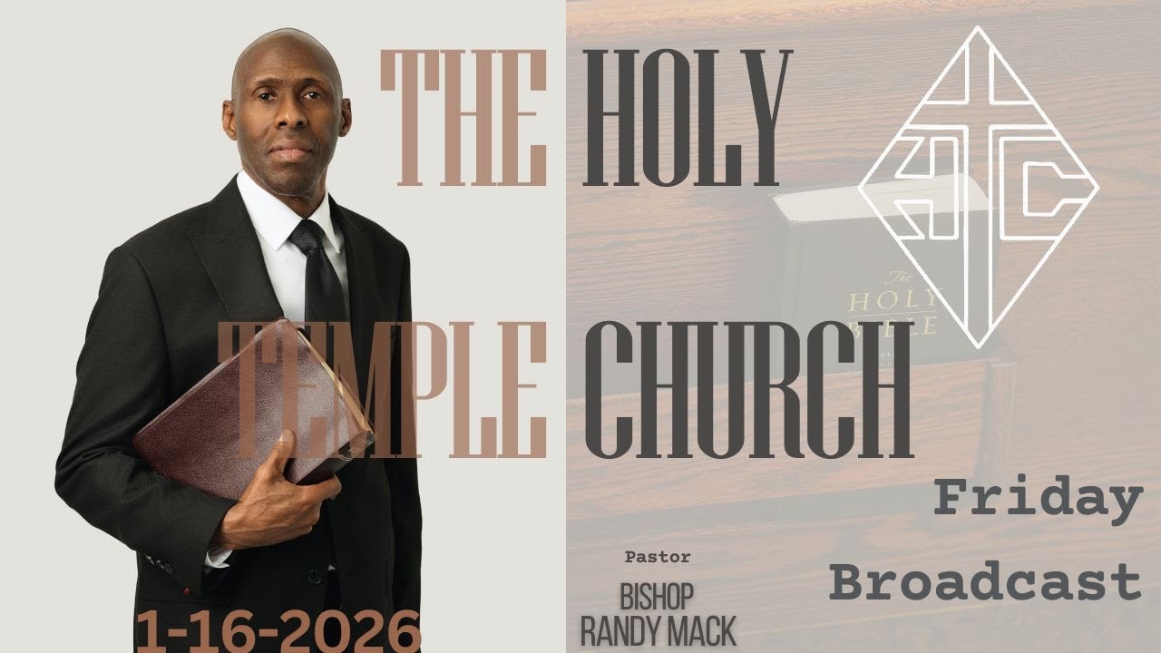 The Holy Temple Church: Jan. 16, 2026 Fri. Live Broadcast