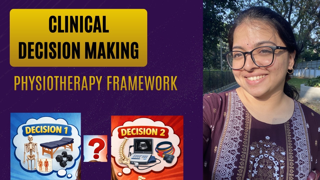 Clinical Decision Making for Physiotherapists - Step by Step Guide