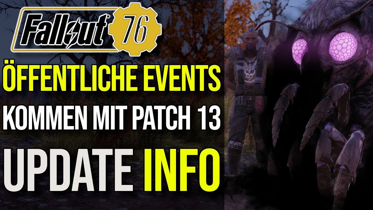 &Ouml;ffentliche Events | Patch 13 Info | Aus dem Vault News | Fallout 76