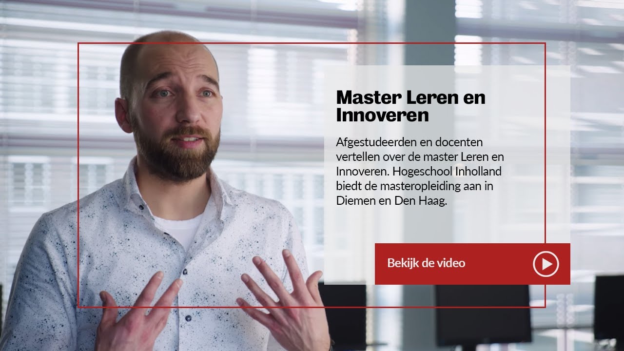 Inholland - Master Leren en Innoveren: Afgestudeerden over de opleiding