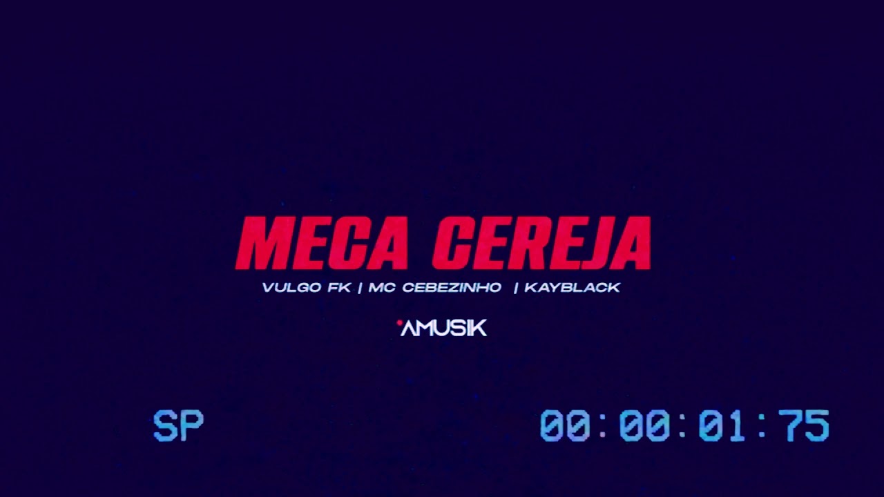 Vulgo FK, Kayblack e MC Cebezinho - Meca Cereja Prod  Pedro Lotto (AUDIO OFICIAL)
