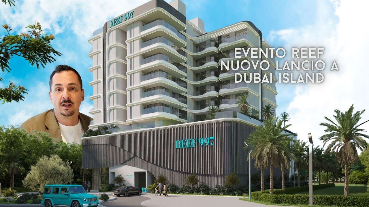 Dentro l’evento Reef a Dubai: nuova torre su Dubai Islands 🌴✨