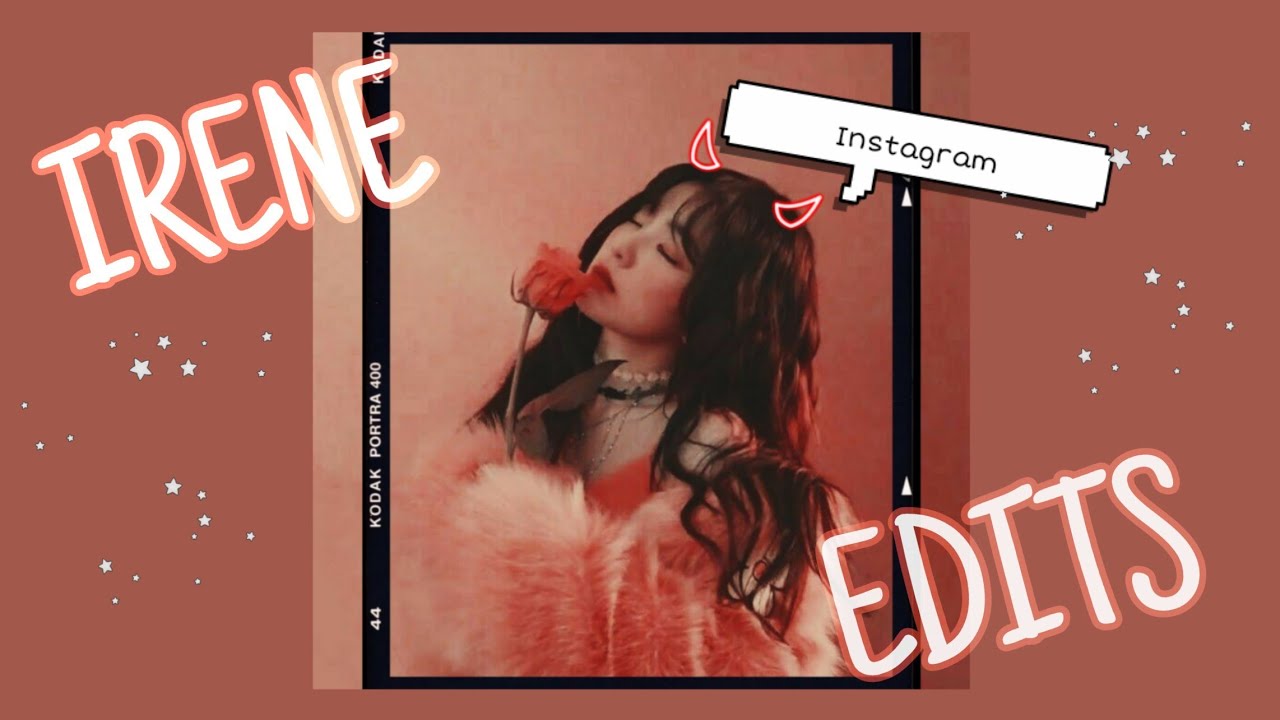 Irene edits that will keep your mind occupied.