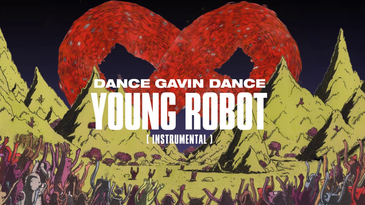 Dance Gavin Dance - Young Robot (Instrumental)