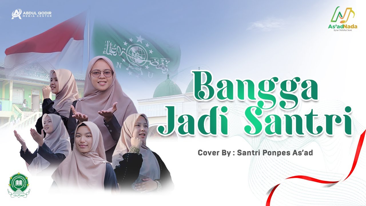Bangga Jadi Santri - Cover Santri MTs dan MA PONDOK PESANTREN AS AD