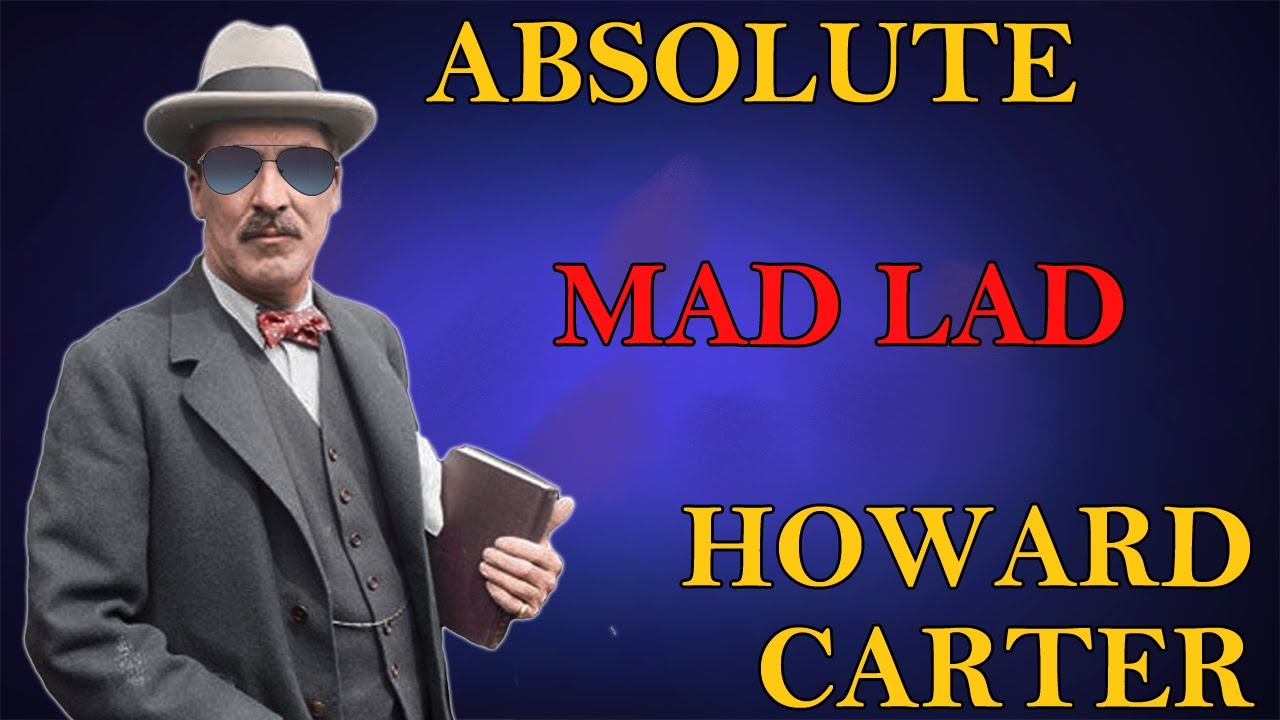 Howard Carter - the man who opened (and stole from) Tut's tomb
