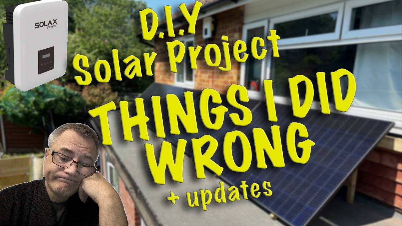 DIY Solar Project, What I Did Wrong + Updates