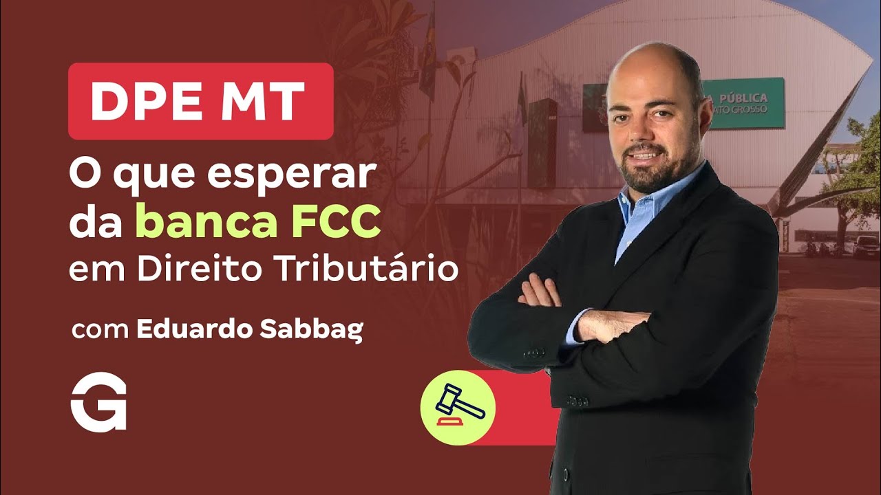 Concurso DPE MT | O que esperar da banca FCC em Direito Tributário