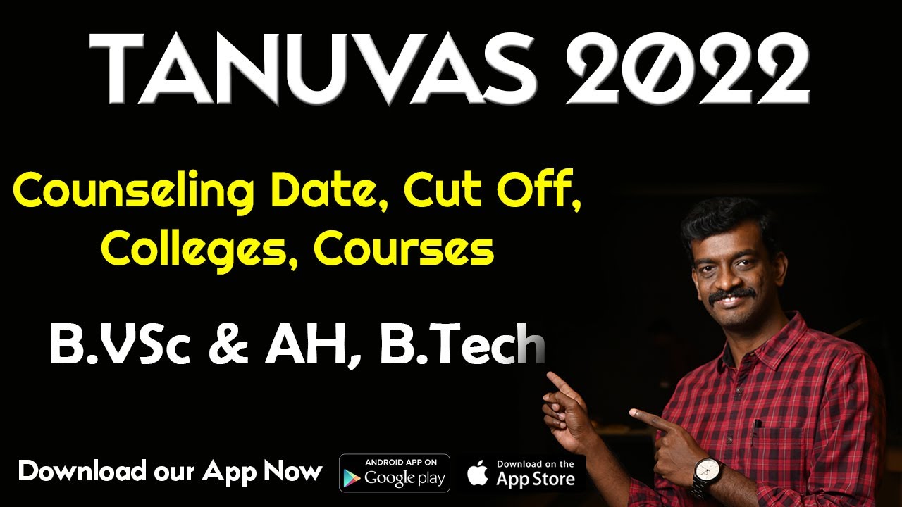 TANUVAS 2022 - All You need to know about Veterinary - B.VSc Counseling 2022 - Cut off, Application