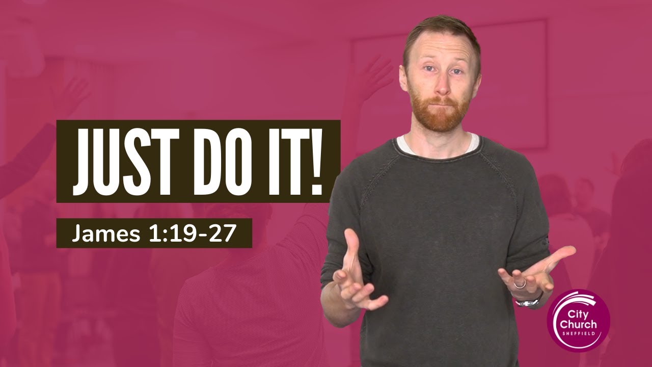 Just Do It - A Sermon on James 1:19-27
