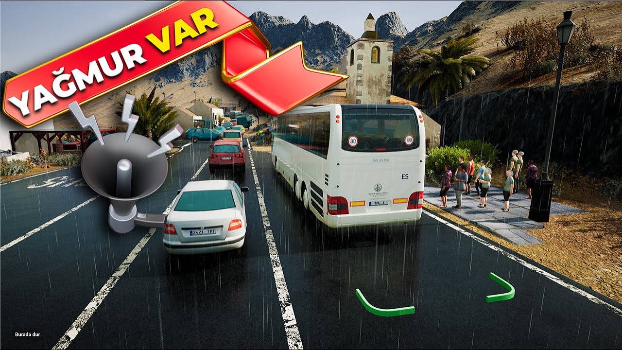 Yağmurlu havada, Bozuk Yollardayız / Tourist Bus Simulator