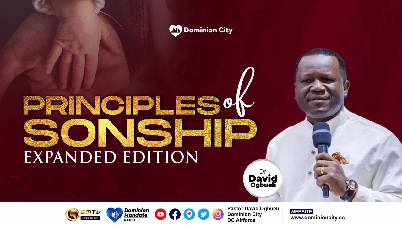 THE PRINCIPLES OF SONSHIP (EXPANDED EDITION) || DR DAVID OGBUELI