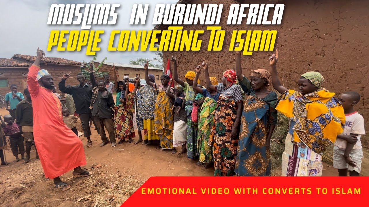 Large Number Of people Accept Islam in Burundi Africa(EMOTIONAL)