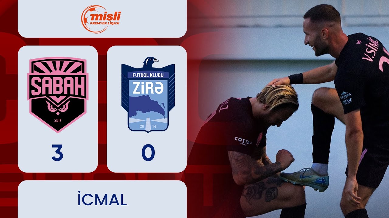 Sabah 3:0 Zirə | Misli Premyer Liqası, 8-ci tur | İCMAL