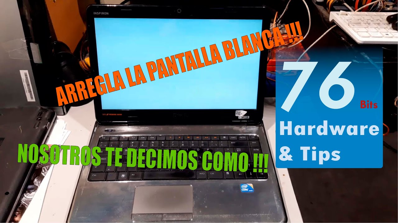 Arregla la pantalla blanca de tu laptop, solucion REAL !!!