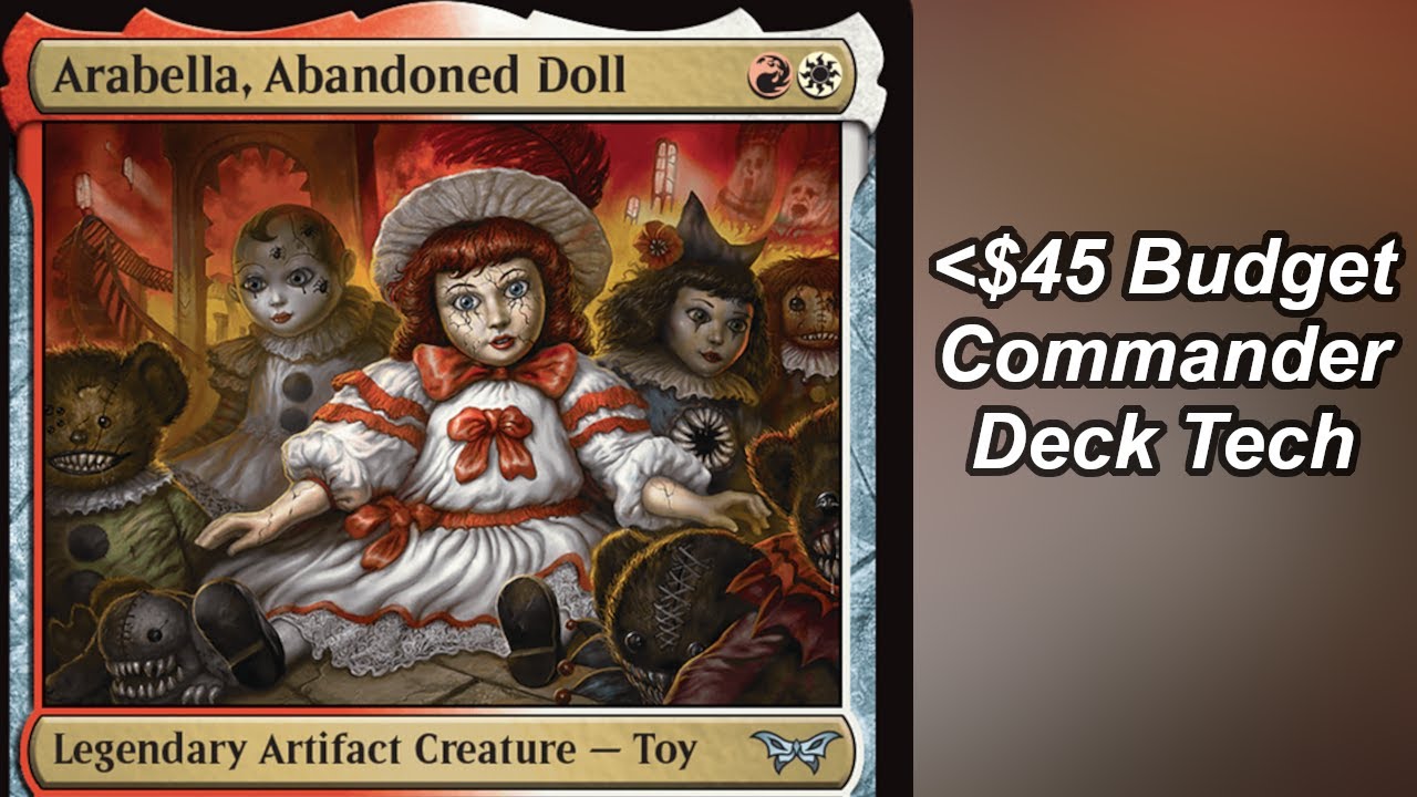 Arabella, Abandoned Doll Budget Commander Deck Tech | MTG
