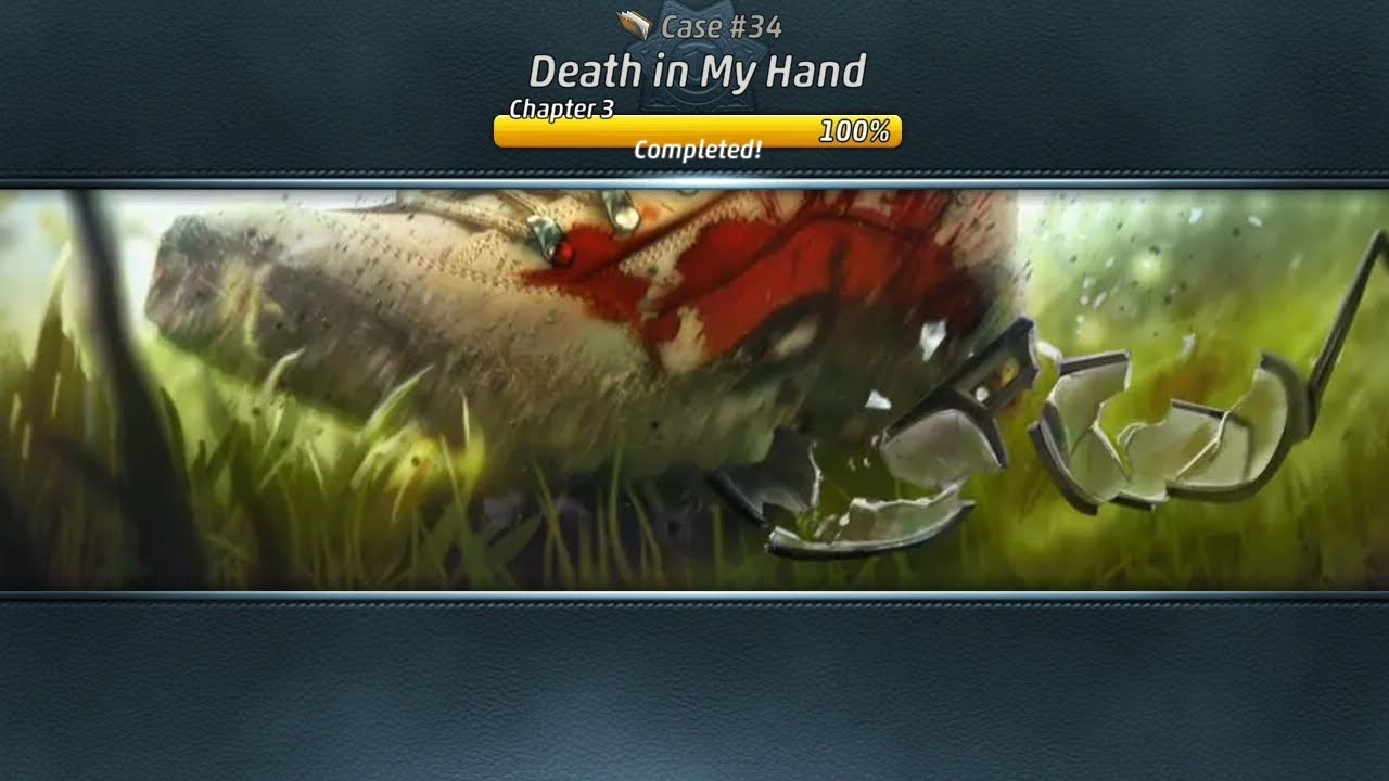 Criminal Case: The Conspiracy Case 34: Death in my Hand: Chapter 3