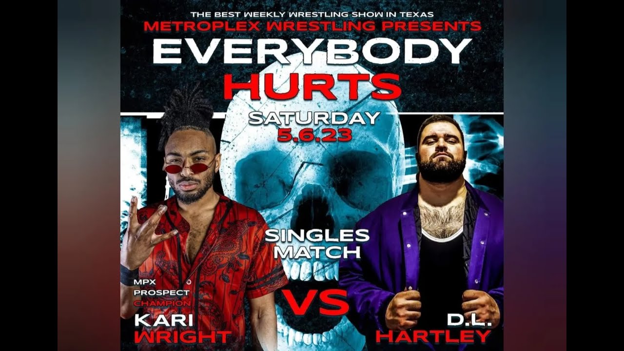 DL Hartley vs Kari Wright - MPX: Everybody Hurts 5/06/23