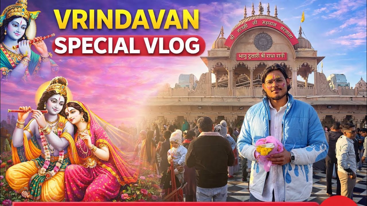 Vrindavan special vlog 