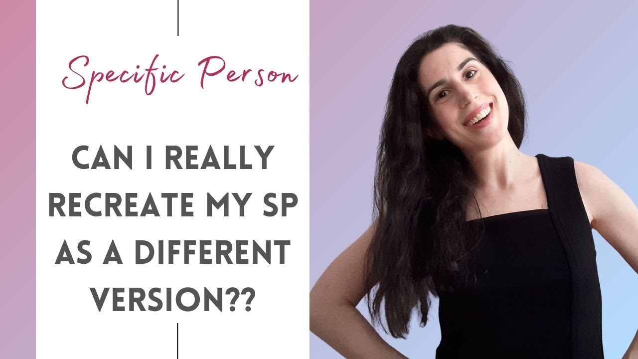 Can I Really Manifest A New Version Of My Specific Person?