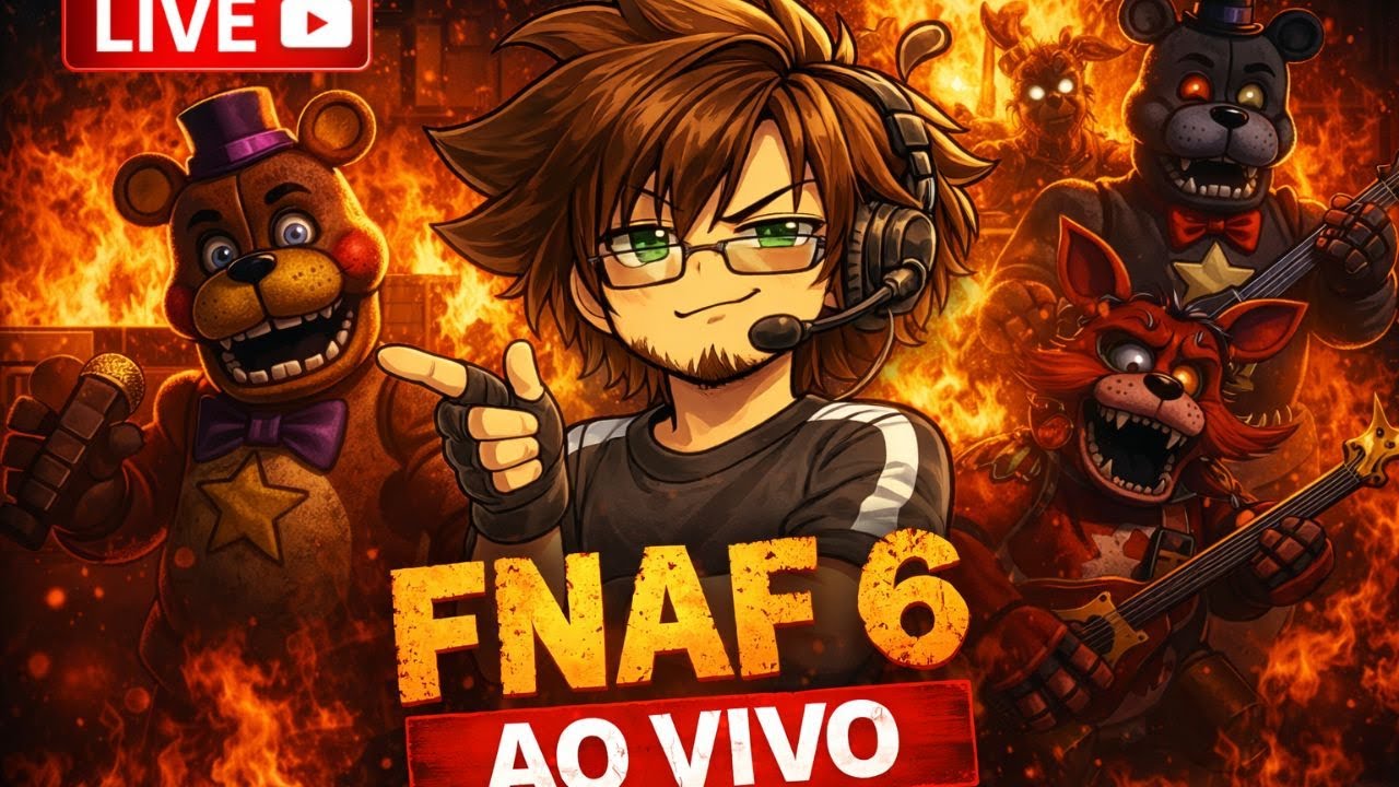 FNAF 6 - AO VIVO - Ultima noite? Sla só bora...