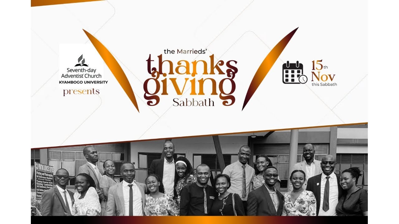 THE MARRIEDS' THANKS GIVING SABBATH  ||  15TH-NOV-2025 || KYAMBOGO SDA CHURCH || #